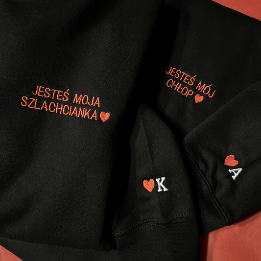 Bluza z tekstem JESTEŚ MÓJ CHŁOP / JESTEŚ MOJA SZLACHCIANKA
