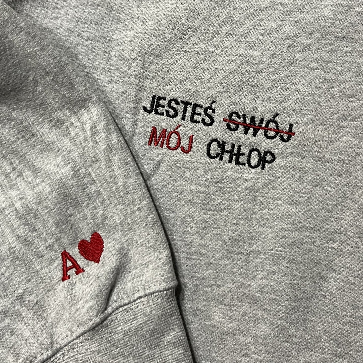 Bluza z tekstem JESTEŚ SWÓJ MÓJ CHŁOP