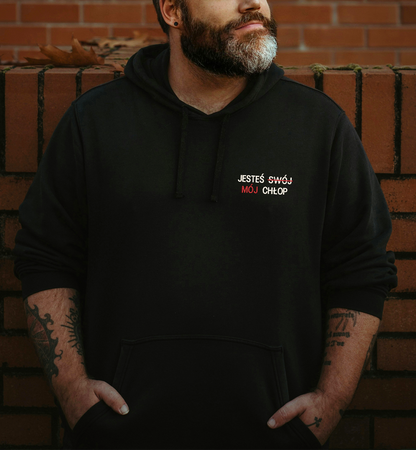 Bluza z tekstem JESTEŚ SWÓJ MÓJ CHŁOP