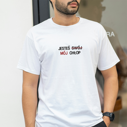 Koszulka z tekstem JESTEŚ SWÓJ MÓJ CHŁOP