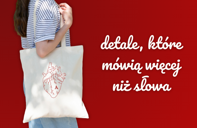 detale, które mówią więcej niż słowa