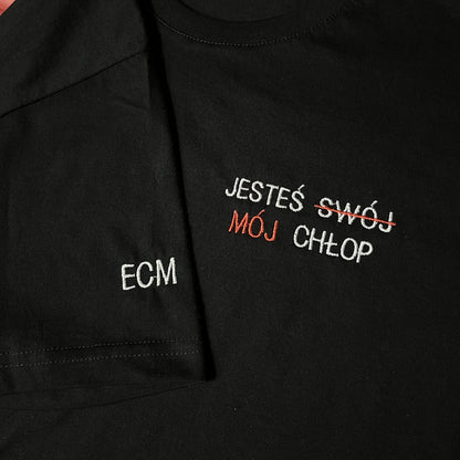 Koszulka z tekstem JESTEŚ SWÓJ MÓJ CHŁOP